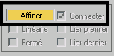 Cliquer sur affiner (il devient jaune)